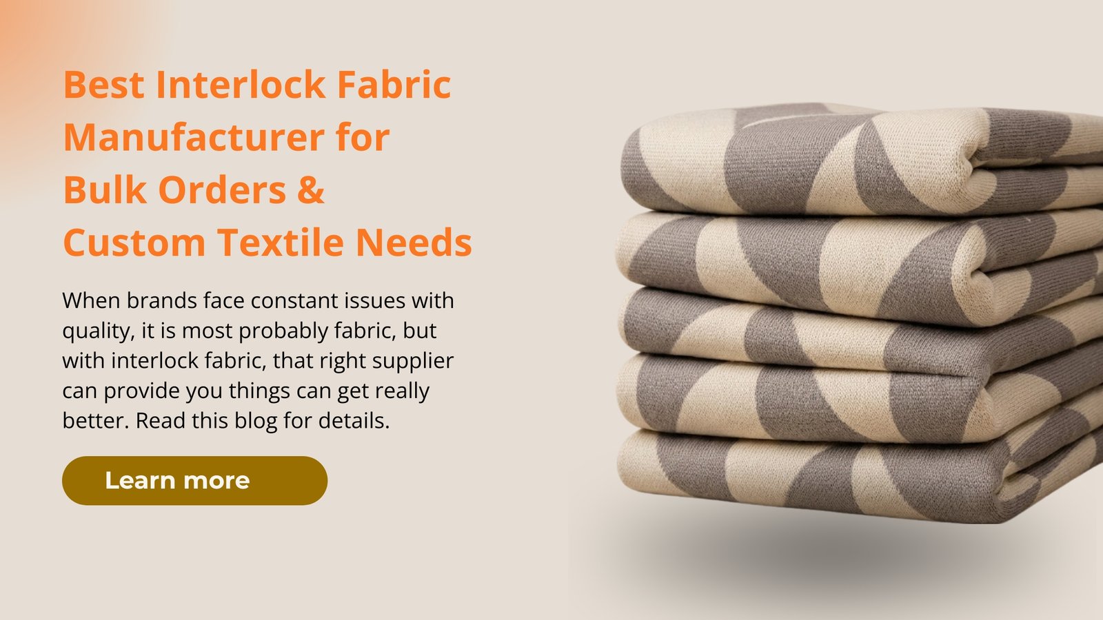 best interlock fabric supplier who can transform your collection, providing bulk orders and custom textile needs