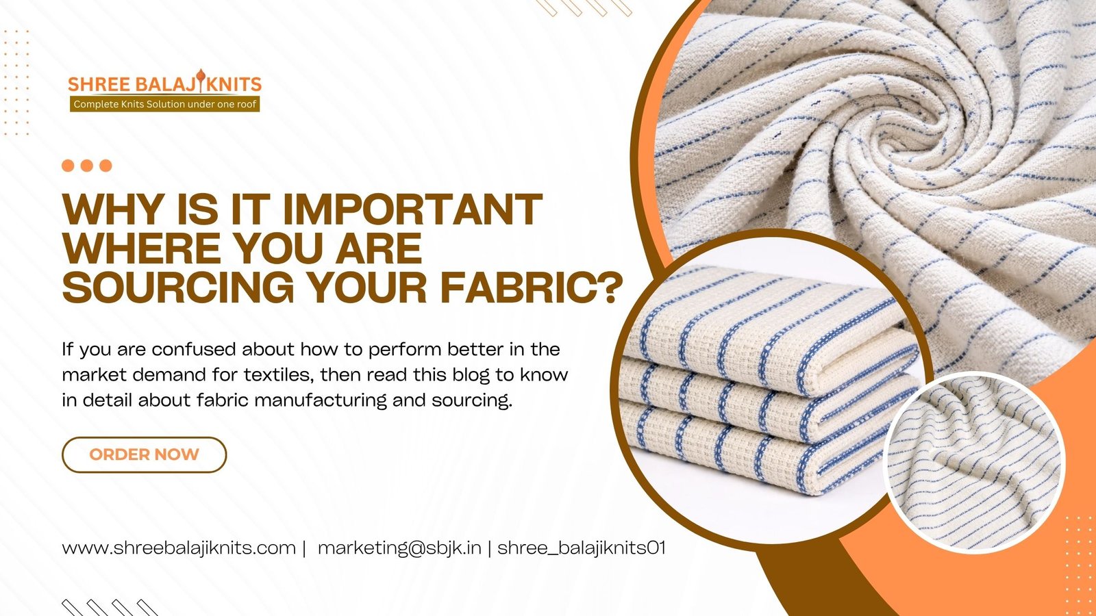 Make your position strong in the textile market with the right fabric.